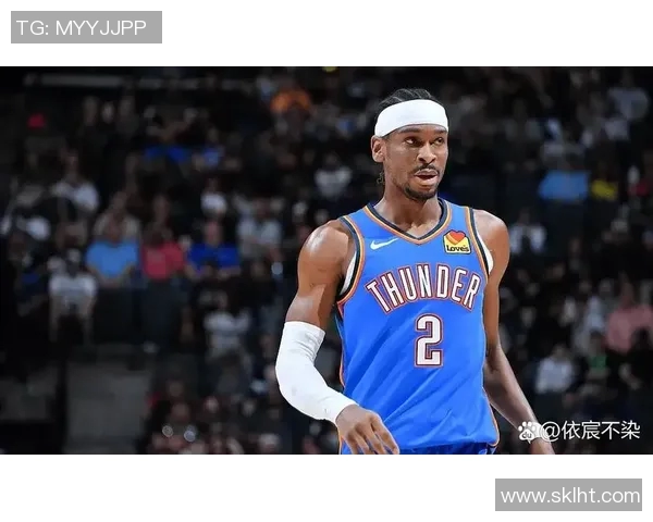 谢伊吉尔杰斯亚历山大如何引领NBA新星崛起与球队未来发展 谢伊吉尔杰斯亚历山大如何引领NBA新星崛起与球队未来发展